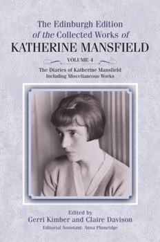 Hardcover The Diaries of Katherine Mansfield: Including Miscellaneous Works Book