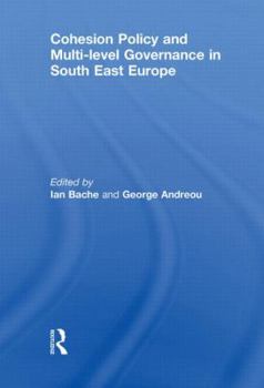 Paperback Cohesion Policy and Multi-level Governance in South East Europe Book