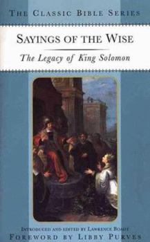Paperback Sayings of the Wise: The Legacy of King Solomon Book