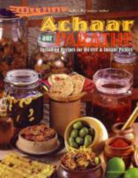 Hardcover Achaar Aur Parathe: Recipes for Oil Free and Instant Pickles Book