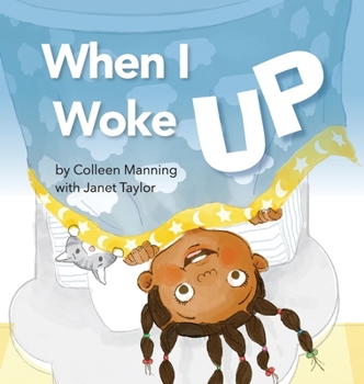 Hardcover When I Woke Up Book
