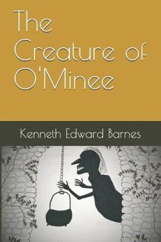 Paperback The Creature of O'Minee Book