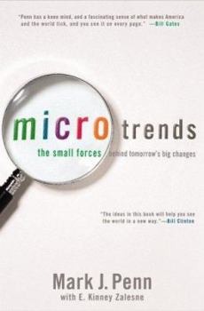 Hardcover Microtrends: The Small Forces Behind Tomorrow's Big Changes Book