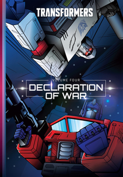 Hardcover Transformers, Vol. 4: Declaration of War Book