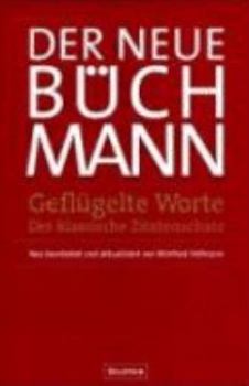 Hardcover Geflugelte Worte: Der Klassische Zitatenschatz (German Edition) [German] Book