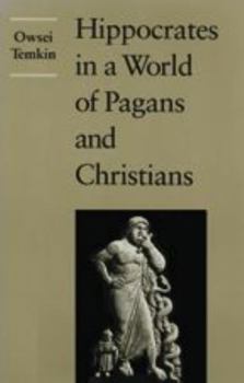 Paperback Hippocrates in a World of Pagans and Christians Book