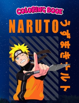 Coloring Book: Naruto, Children Coloring Book, 100 Pages to Color
