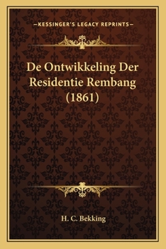 Paperback De Ontwikkeling Der Residentie Rembang (1861) [Dutch] Book