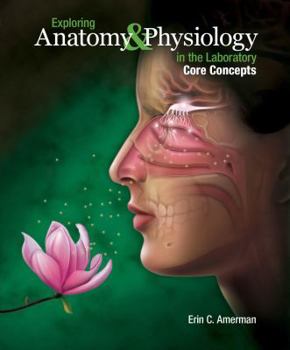 Hardcover Exploring Anatomy & Physiology in the Laboratory: Core Concepts Book