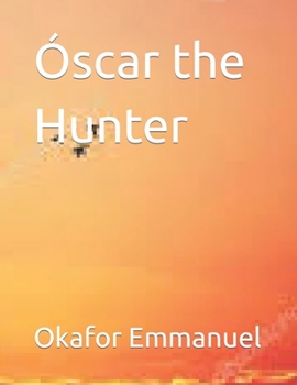 Paperback Óscar the Hunter Book