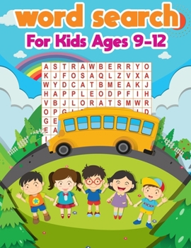 Word Search For Kids Ages 9-12: Kindergarten to 1st Grade, Search & Find, Word Puzzles, and More