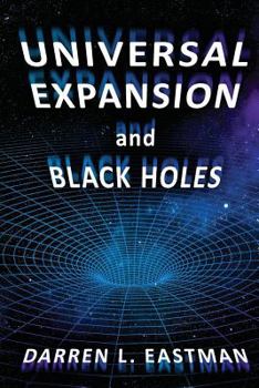 Paperback Universal Expansion and Black Holes Book