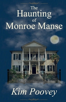 Paperback The Haunting of Monroe Manse Book