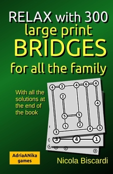 Paperback RELAX with 300 large print BRIDGES for all the family Book