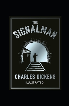 Paperback The Signal-Man Illustrated Book