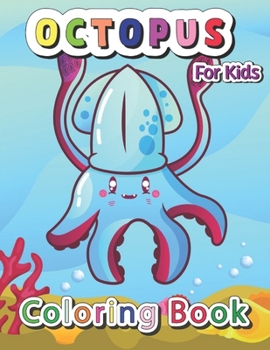 Paperback octopus book for kids: My First octopus coloring book for kids Book