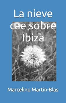 Paperback La nieve cae sobre Ibiza [Spanish] Book