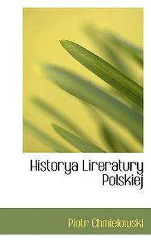 Paperback Historya Lireratury Polskiej [Polish] Book