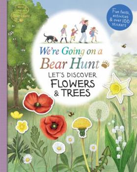 Paperback We're Going on a Bear Hunt: Let's Discover Flowers and Trees Book