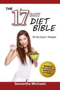 Paperback 17 Day Diet: Top 50 Cycle 1 Recipes (With Diet Diary & Recipes Journal) Book