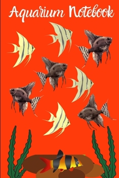 Paperback Aquarium Notebook: Customized Fish Keeper Maintenance Tracker For All Your Aquarium Needs. Great For Logging Water Testing, Water Changes Book