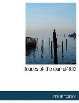 Hardcover Notices of the War of 1812 Book