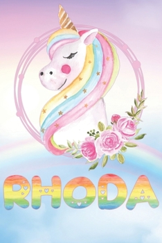 Rhoda: Rhoda's Unicorn Personal Custom Named Diary Planner Perpetual Calander Notebook Journal 6x9 Personalized Customized Gift For Someone Who's Surname is Rhoda Or First Name Is Rhoda