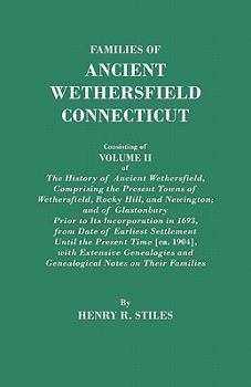 Paperback Families of Ancient Wethersfield, Connecticut. Consisting of Volume II of the History of Ancient Wethersfield, Comprising the Present Towns of Wethers Book