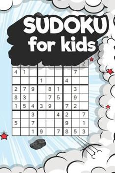 Paperback Sudoku For Kids: 180 Fun Easy Puzzles That Help To Improve Math and Logic Skills Book