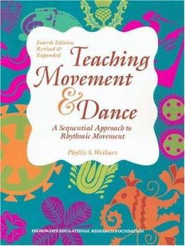 Paperback Teaching Movement & Dance: A Sequential Approach to Rhythmic Movement Book