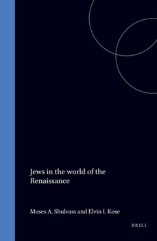 The Jews in the World of the Renaissance