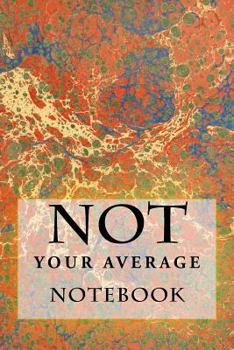 Paperback Not Your Average Notebook: 6 x 9 Book