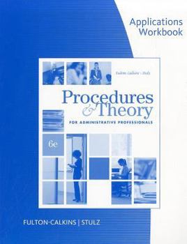 Paperback Procedures & Theory for Administrative Professionals: Applications Workbook Book