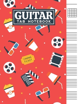 Paperback Guitar Tab Notebook: Blank 6 Strings Chord Diagrams & Tablature Music Sheets with Cinema Themed Cover Design Book