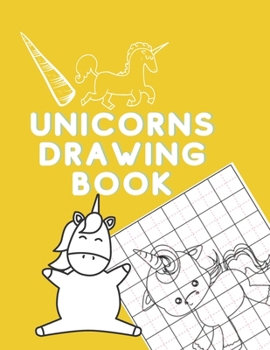 Paperback Unicorns Drawing Book: How to Draw Unicorns (Step-by-Step Drawing and Activity Book for Kids to Learn to Draw Cute Stuff) Book