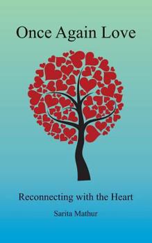 Paperback Once Again Love: Reconnecting with the Heart Book