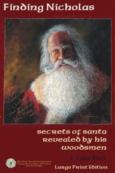 Finding Nicholas - secrets of santa revealed by his woodsmen