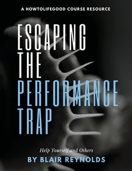 Paperback Escaping the Performance Trap Book