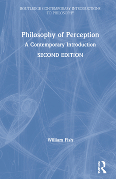 Hardcover Philosophy of Perception: A Contemporary Introduction Book