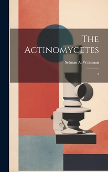 Hardcover The Actinomycetes: 3 Book