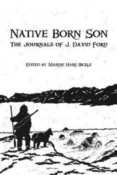 Paperback Native Born Son: The Journals of J. David Ford Book