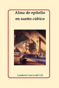 Paperback Alma de epitelio en sueño cúbico [Spanish] Book