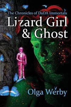 Paperback Lizard Girl & Ghost: The Chronicles of DaDA Immortals Book