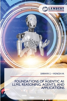 Foundations of Agentic AI: Llms, Reasoning, Agents, and Applications