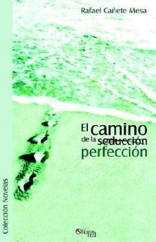 Paperback El Camino de La (Seduccion) Perfeccion [Spanish] Book