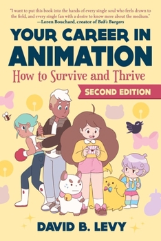 Paperback Your Career in Animation (2nd Edition): How to Survive and Thrive Book