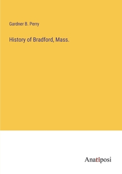 Paperback History of Bradford, Mass. Book