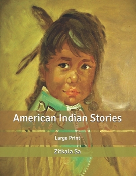 Paperback American Indian Stories: Large Print Book