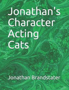 Paperback Jonathan's Character Acting Cats Book