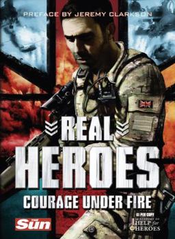 Hardcover Real Heroes: Courage Under Fire Book